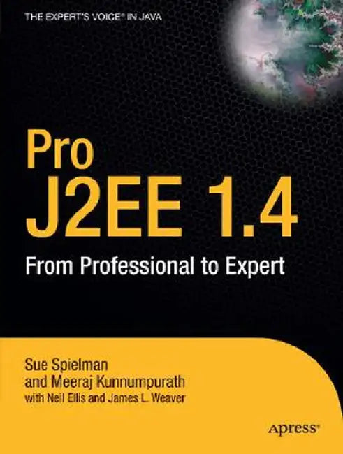Pro J2EE 1.4: from professional to expert by Sue Spielman