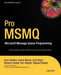 Pro MSMQ: Microsoft Message Queue Programming by Arohi Redkar