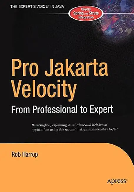 Pro Jakarta Velocity: From Professional to Expert by Rob Harrop