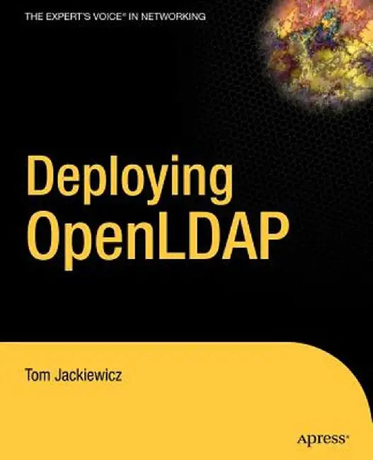Deploying OpenLDAP by Tom Jackiewicz