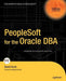 PeopleSoft for the Oracle DBA by David Kurtz