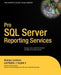 Pro SQL Server Reporting Services by Rodney Landrum