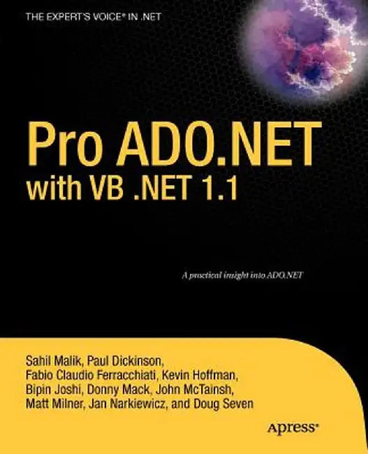 Pro ADO.NET with VB .Net 1.1 by Kevin Hoffman