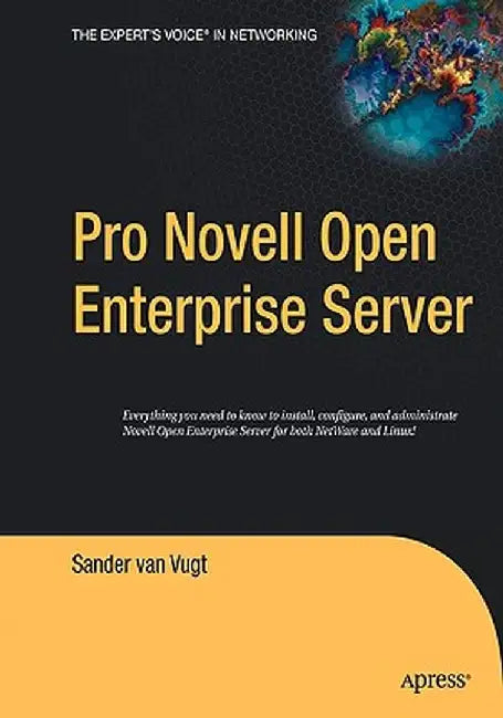 Pro Novell Open Enterprise Server by Sander Van Vugt