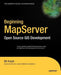 Beginning Mapserver: Open Source GIS Development by Bill Kropla