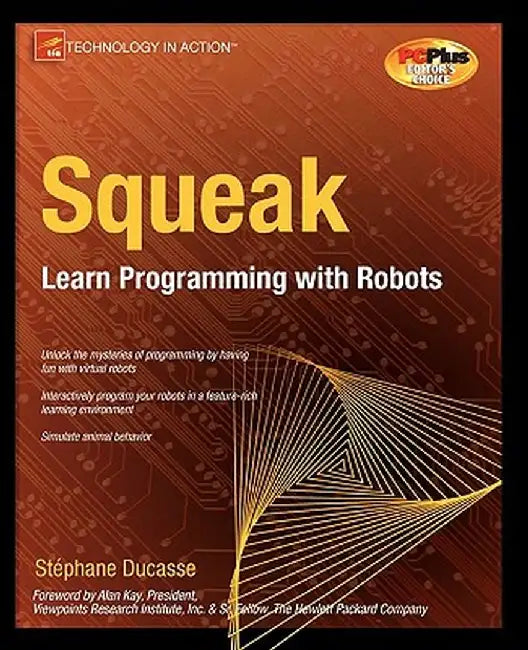 Squeak: Learn Programming with Robots by Stephane Ducasse
