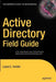 Active Directory Field Guide by Beau Hunter