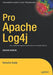 Pro Apache Log4j by Samudra Gupta
