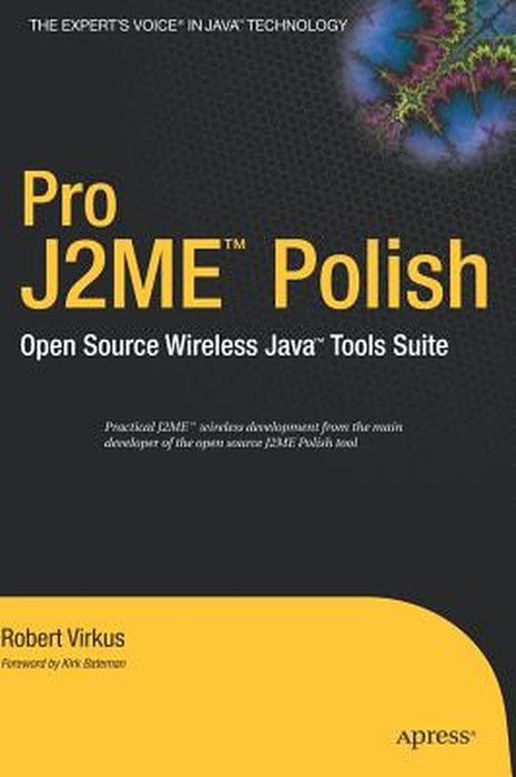 Pro J2me Polish: Open Source Wireless Java Tools Suite by Robert Virkus
