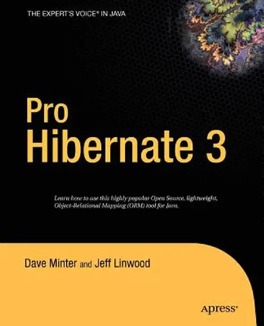 Pro Hibernate 3 by Dave Minter