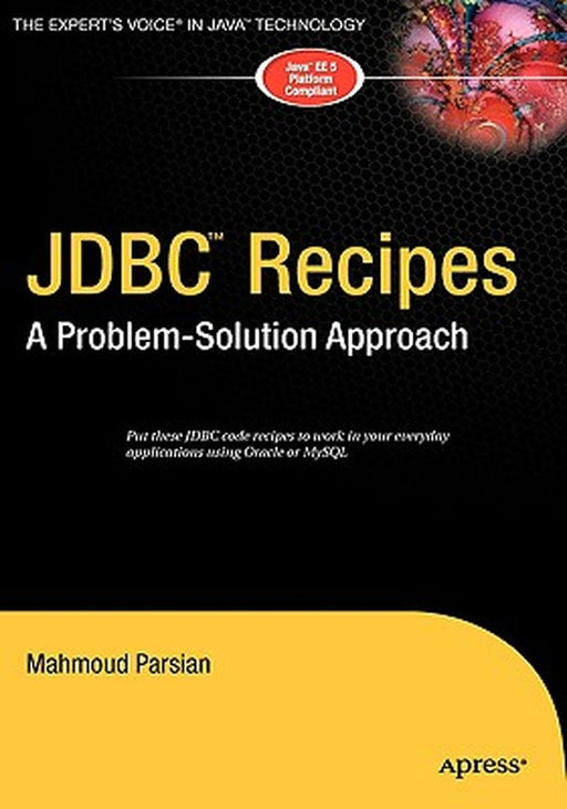 JDBC Recipes: A Problem-Solution Approach by Mahmoud Parsian