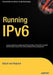 Running Ipv6 by Iljitsch Van Beijnum