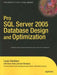 Pro SQL Server 2005 Database Design and Optimization by Kurt Windisch