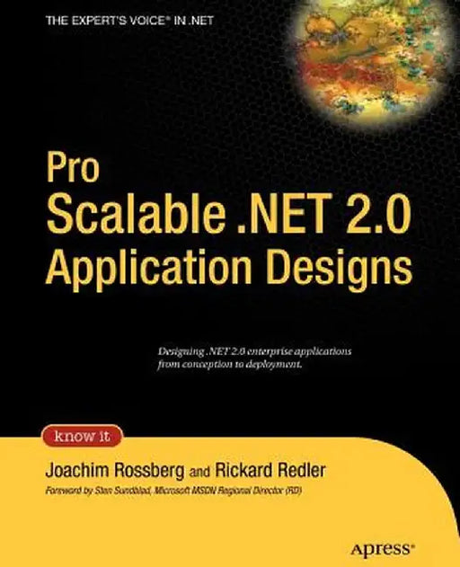 Pro Scalable .Net 2.0 Application Design by Joachim Rossberg