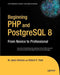 Beginning PHP and PostgreSQL 8: From Novice to Professional by W. Jason Gilmore