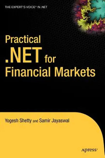 Practical .Net for Financial Markets by Vivek Shetty