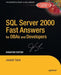 SQL Server 2000 Fast Answers for DBAs and Developers, Signature Edition: Signature Edition [With CD-ROM] by Joseph Sack