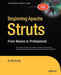 Beginning Apache Struts: From Novice to Professional by Arnold Doray