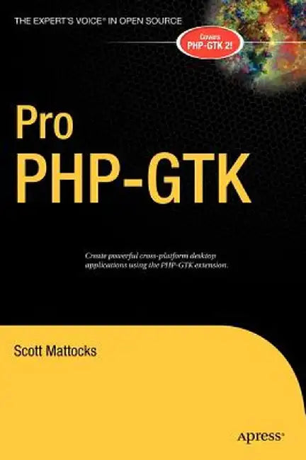 Pro Php-Gtk by Scott Mattocks