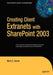Creating Client Extranets with Sharepoint 2003: by Mark Gerow
