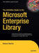 The Definitive Guide to the Microsoft Enterprise Library by Keenan Newton