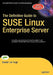 The Definitive Guide to SUSE Linux Enterprise Server by Sander Van Vugt