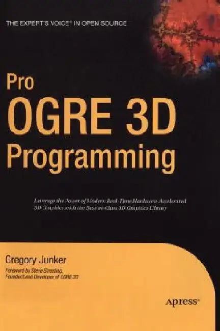 Pro OGRE 3D Programming by Gregory Junker