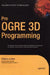 Pro OGRE 3D Programming by Gregory Junker