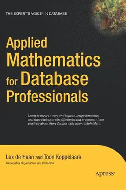 Applied Mathematics for Database Professionals by Lex DeHaan