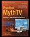 Practical Mythtv: Building a Pvr and Media Center PC by Michael Still