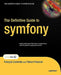 The Definitive Guide to Symfony by Francois Zaninotto