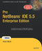 Pro Netbeans Ide 5.5 Enterprise Edition by Adam Myatt