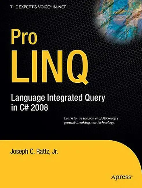 Pro LINQ: Language Integrated Query in C# 2008 by Joseph Rattz