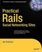 Practical Rails Social Networking Sites by Alan Bradburne