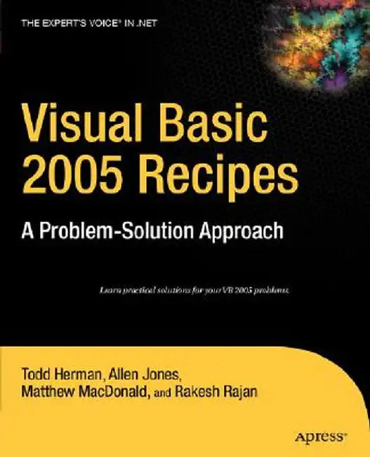 Visual Basic 2005 Recipes: A Problem-Solution Approach by Rakesh Rajan