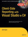 Client-Side Reporting with Visual Studio in C# by Asif Sayed