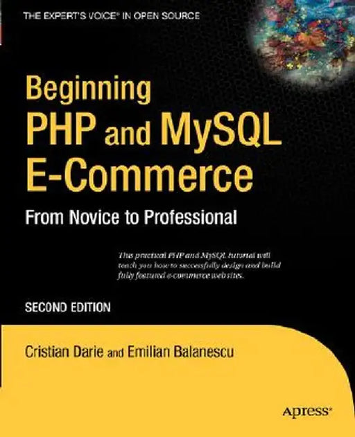 Beginning PHP and MySQL E-Commerce: From Novice to Professional by Cristian Darie