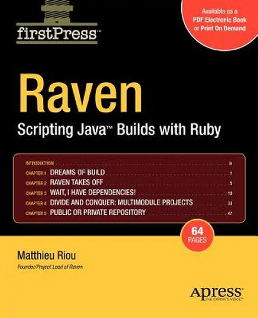 Raven: Scripting Java Builds with Ruby by Matthieu Riou