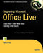 Beginning Microsoft Office Live: Build Your Own Web Site Quickly and Easily by Rahul Pitre