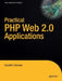 Practical Web 2.0 Applications with PHP by Quentin Zervaas