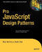 Pro JavaScript Design Patterns by Dustin Diaz