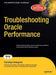 Troubleshooting Oracle Performance by Christian Antognini