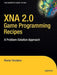 XNA 2.0 Game Programming Recipe: A Problem-Solution Approach by Riemer Grootjans