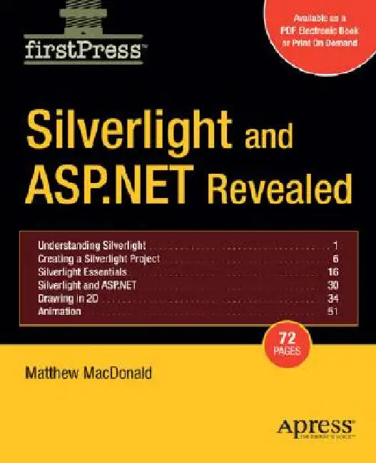 Silverlight and ASP.NET Revealed by Matthew MacDonald