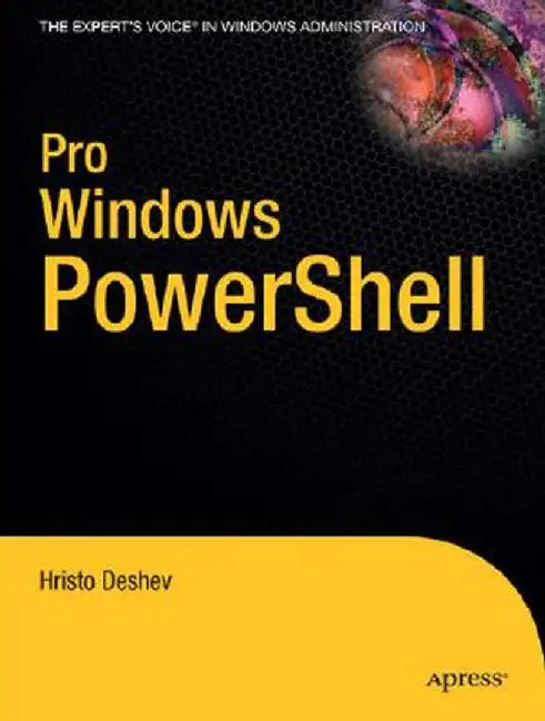 Pro Windows Powershell by Hristo Deshev