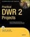Practical DWR 2 Projects by Frank Zammetti