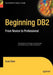 Beginning DB2: From Novice to Professional by Grant Allen