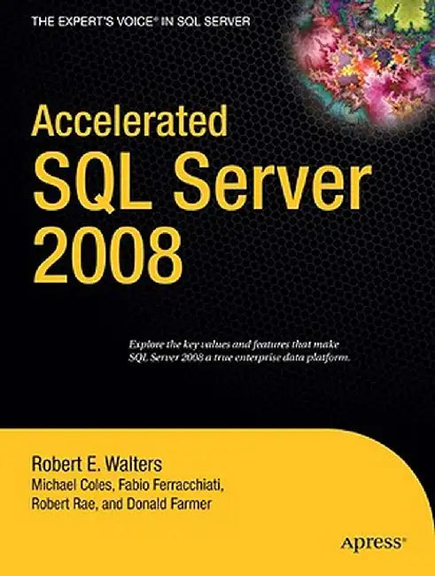 Accelerated SQL Server 2008 by Michael Coles