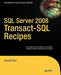 SQL Server 2008 Transact-SQL Recipes by Joseph Sack
