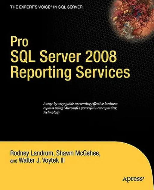 Pro SQL Server 2008 Reporting Services by Rodney Landrum